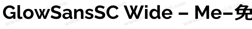 GlowSansSC Wide - Me字体转换